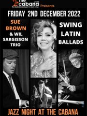 Sue Brown & The Wil Sargisson Trio.