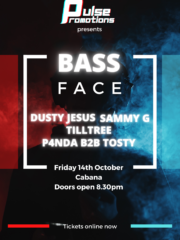 Pulse Promotions presents – Bass Face