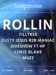 Pulse Promotions Presents Rollin