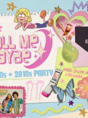 CALL ME MAYBE: 2000s + 2010s Party