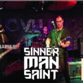 Sinner Man Saint with support from Axaeon and Scott Bowater